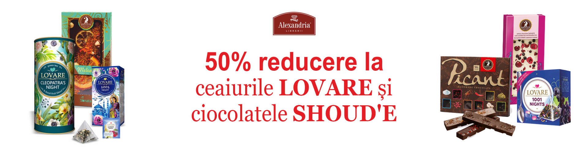 50% reducere la toate ceaiurile Lovare și ciocolatele Shoud'E