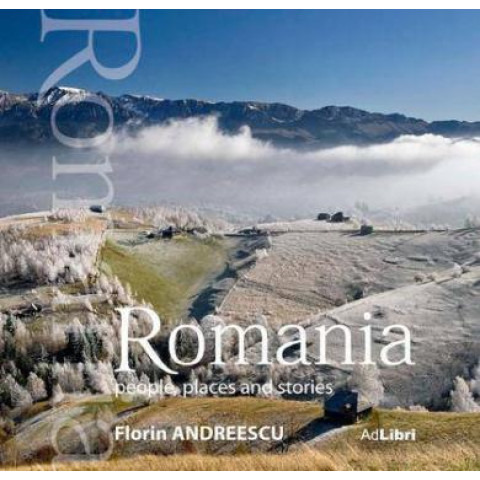 ROMÂNIA - oameni, locuri și istorii