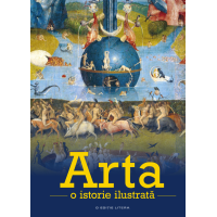 Arta. O istorie ilustrată