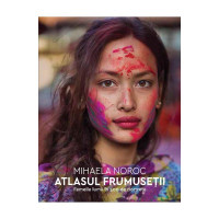Atlasul frumuseții. Femeile lumii în 500 de portrete