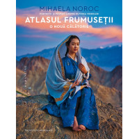 Atlasul frumuseții, o nouă călătorie