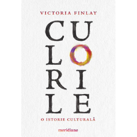 Culorile. O istorie culturală