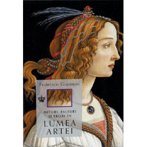 Mituri, falsuri și erori în lumea artei