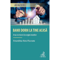 Banii dorm la tine acasă