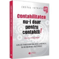 Contabilitatea nu-i doar pentru contabili