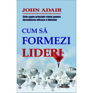 Cum să formezi lideri