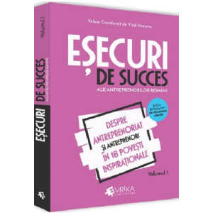 Eșecuri de succes ale antreprenorilor români