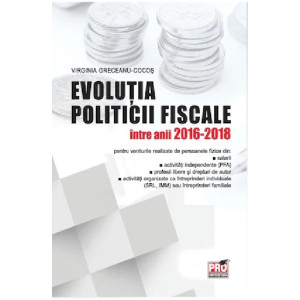Evoluția politicii fiscale între anii 2016-2018