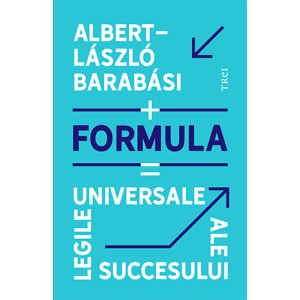 Formula. Legile universale ale succesului