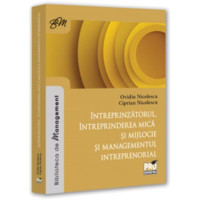 Întreprinzătorul, întreprinderea mică și mijlocie și managementul intreprenorial