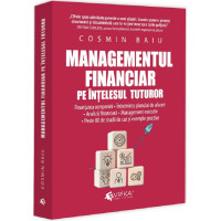 Managementul financiar pe înțelesul tuturor
