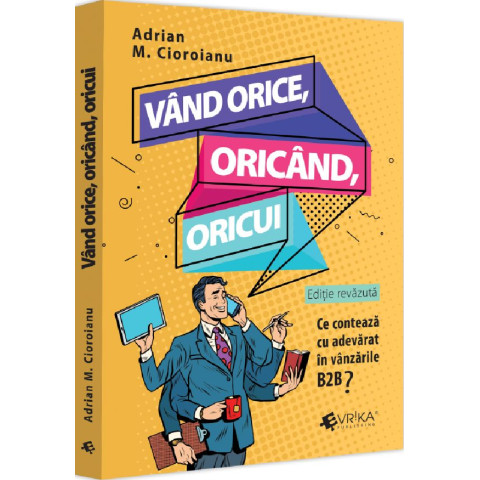 Vând orice, oricând, oricui