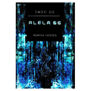 Alelă 66 Vol. 1: Noaptea fatidică