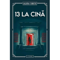13 la cină