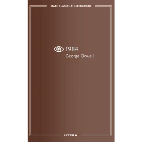 1984. Mari clasici ai literaturii, George Orwell