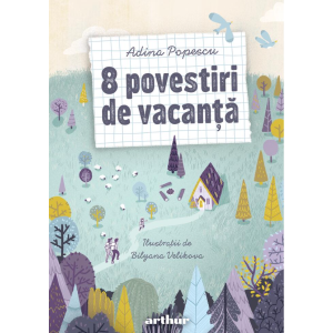 8 povestiri de vacanță