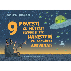 9 povești cu mustăți despre niște hamsteri cu adevărat adevărați