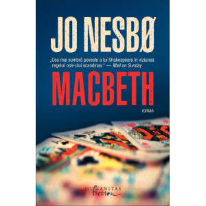 Macbeth. Macbeth de William Shakespeare reimaginat