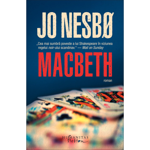 Macbeth. Macbeth de William Shakespeare reimaginat