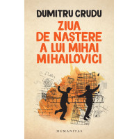 Ziua de naștere a lui Mihai Mihailovici