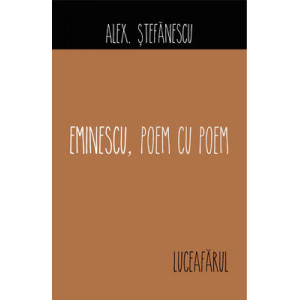 Eminescu, poem cu poem. Luceafărul