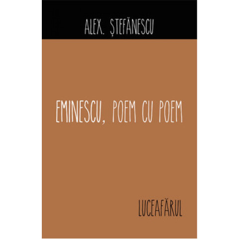 Eminescu, poem cu poem. Luceafărul