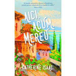 Aici, acum, mereu