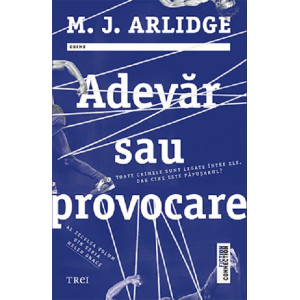 Adevăr sau provocare. M. J. Arlidge