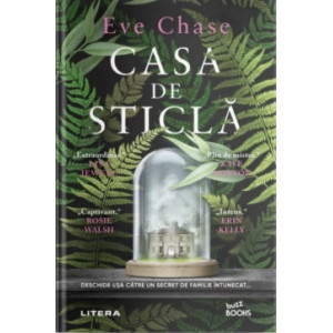 Casa de sticlă. Eve Chase