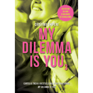My dilemma is you (volumul 3)