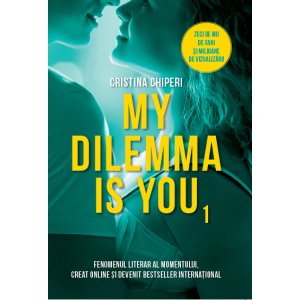 My dilemma is you (volumul 1)