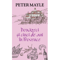 Douăzeci și cinci de ani în Provence