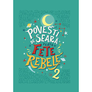 Povești de seară pentru fete rebele. Vol. 2