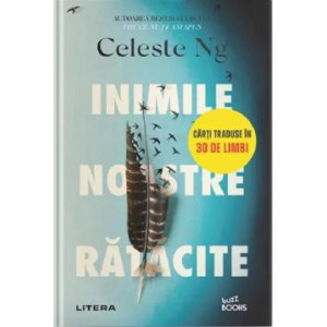 Inimile noastre rătăcite. Celeste Ng