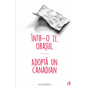 Într-o zi, Orașul *** Adoptă un canadian