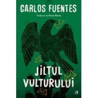 Jilțul vulturului. Carlos Fuentes