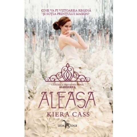 Aleasa (Vol.3 din seria Alegerea)