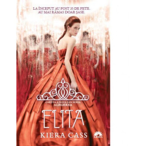 Elita (Vol. 2 din seria Alegerea)