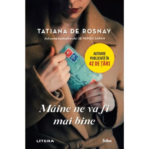 Mâine ne va fi mai bine. Tatiana De Rosnay