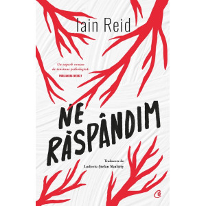 Ne răspândim. Iain Reid