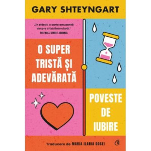 O super tristă și adevărată poveste de iubire, Gary Shteyngart