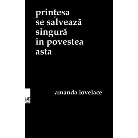 Prințesa se salvează singură în povestea asta