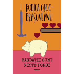 Bărbații sunt niște porci 