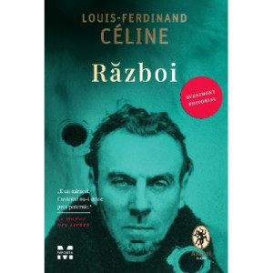 Război. Louis‑Ferdinand Celine