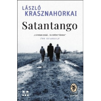 Satantango. Laszlo Krasznahorkai