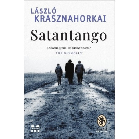 Satantango. Laszlo Krasznahorkai