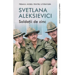 Soldații de zinc. Svetlana Aleksievici