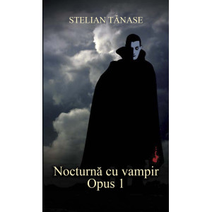 Nocturnă cu vampir. Opus 1