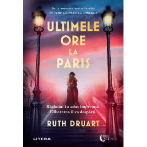 Ultimele ore la Paris. Ruth Druart