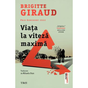 Viața la viteză maximă. Brigitte Giraud